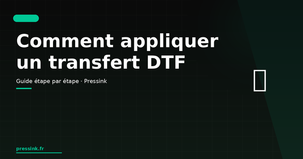Comment appliquer un transfert DTF étape par étape (2026)