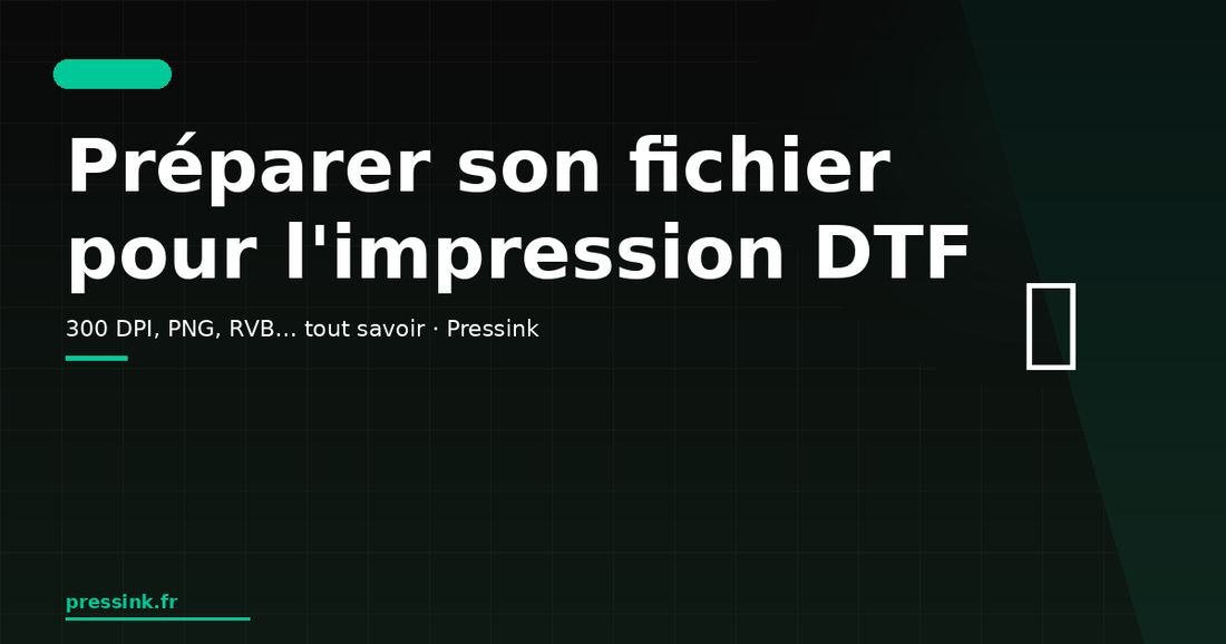 Comment préparer son fichier pour l'impression DTF : guide technique